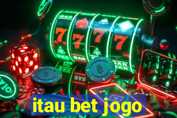 itau bet jogo